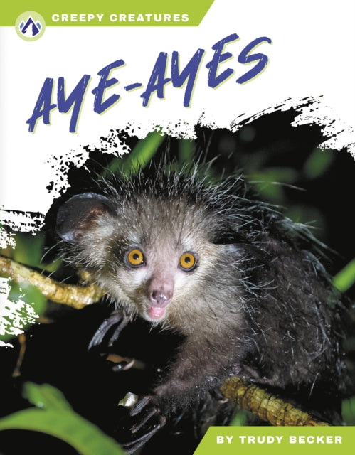 Book cover of: Aye-Ayes. By: Trudy Becker