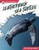 Book cover of: Leatherback Sea Turtles. By: Abby Doty