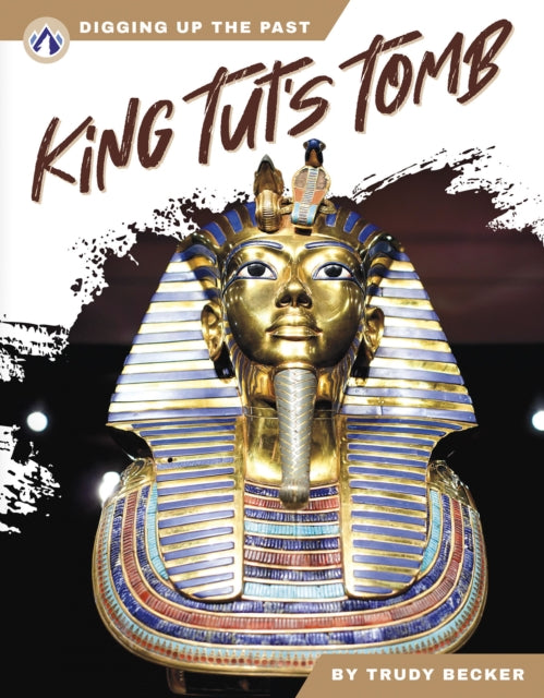 Book cover of: King Tut’s Tomb. By: Trudy Becker