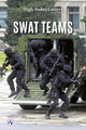 Book cover of: SWAT Teams. By: Abby Doty