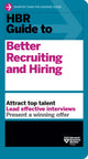 Book cover of: HBR Guide to Better Recruiting and Hiring. By: Harvard Business Review