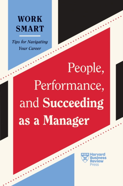 Book cover of: People, Performance, and Succeeding as a Manager. By: Harvard Business Review
