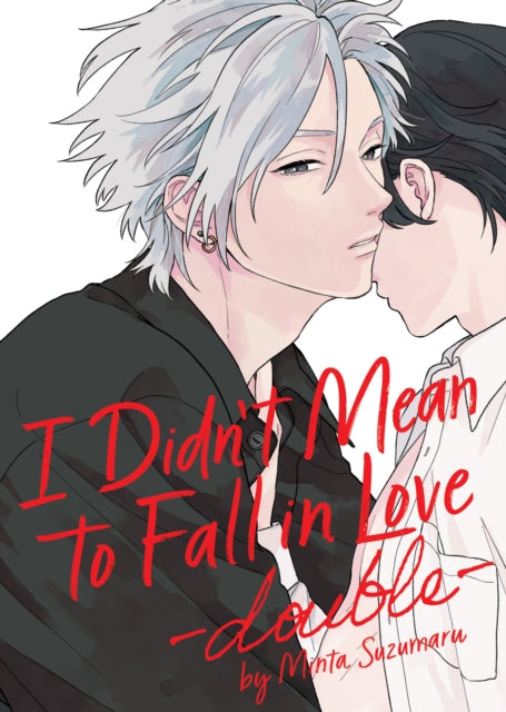 Book cover of: I Didn't Mean to Fall in Love -double-. By: Minta Suzumaru