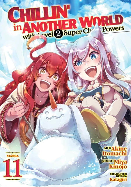 Book cover of: Chillin' in Another World with Level 2 Super Cheat Powers (Manga) Vol. 11