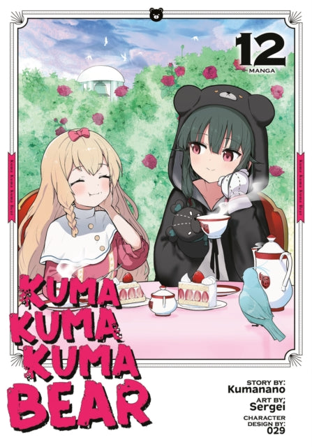 Book cover of: Kuma Kuma Kuma Bear (Manga) Vol. 12
