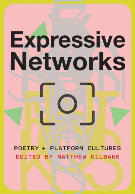 Book cover of: Expressive Networks. By: Matthew Kilbane
