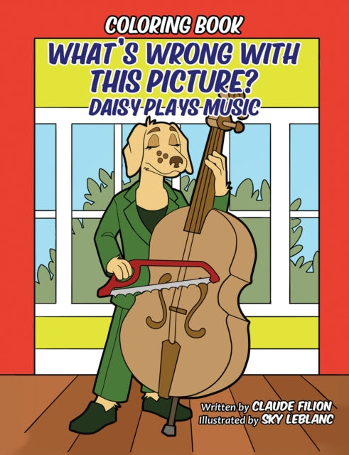 Book cover of: What's Wrong With This Picture: Daisy Plays Music