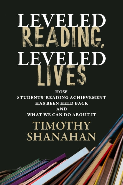 Book cover of: Leveled Reading, Leveled Lives