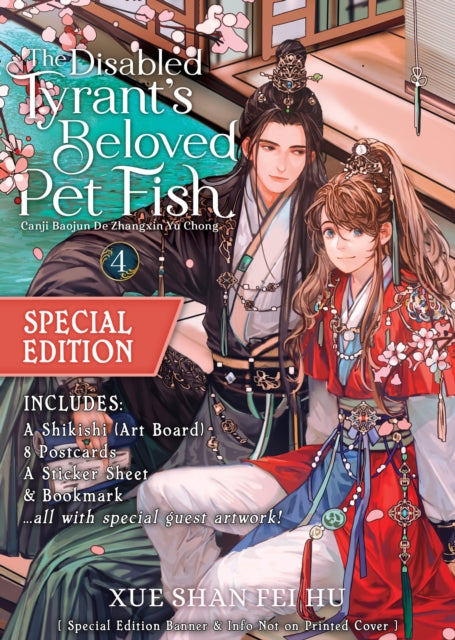 Book cover of: Disabled Tyrant's Beloved Pet Fish: Canji Baojun De Zhangxin Yu Chong (Novel) Vol. 4 (Special Edition). By: Xue Shan Fei Hu