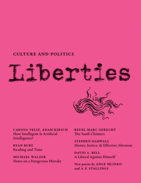 Book cover of: Liberties Journal of Culture and Politics. By: Carissa Veliz