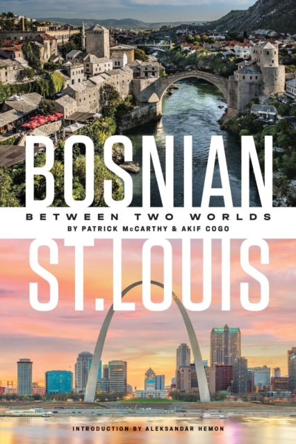 Book cover of: Bosnian St. Louis. By: Patrick McCarthy