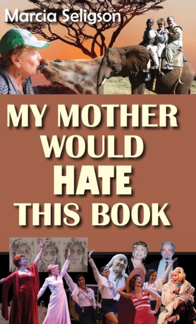 Book cover of: My Mother Would Hate This Book. By: Marcia Seligson