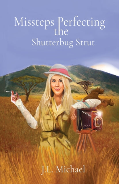 Book cover of: Missteps Perfecting the Shutterbug Strut. By: J. L. Michael
