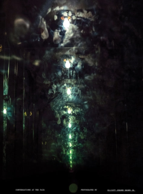 Book cover of: Elliott Jerome Brown Jr.: Conversations at The Fair