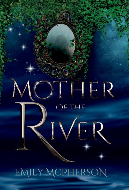 Book cover of: Mother of the River. By: Emily McPherson