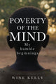 Book cover of: Poverty of the Mind. By: Wine Kelly