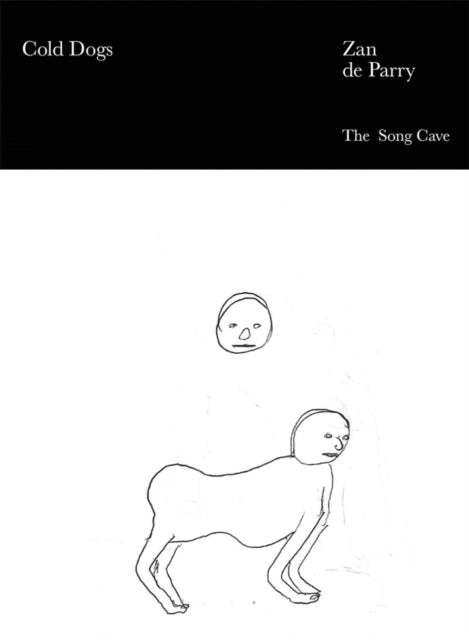 Book cover of: Cold Dogs. By: Zan de Parry