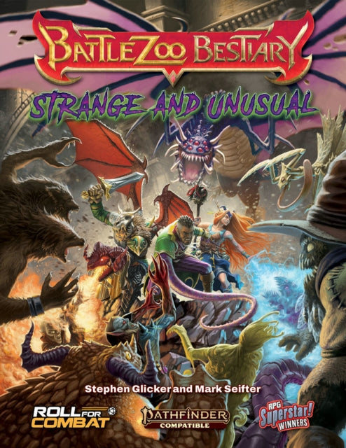 Book cover of: Battlezoo Bestiary: Strange & Unusual (Pathfinder 2e). By: Stephen Glicker