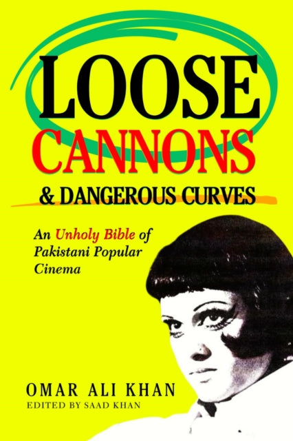 Book cover of: LOOSE CANNONS AND DANGEROUS CURVES. By: Omar Khan