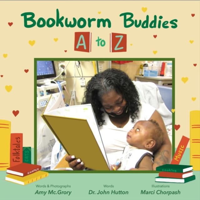 Book cover of: Bookworm Buddies A to Z. By: Amy McGrory